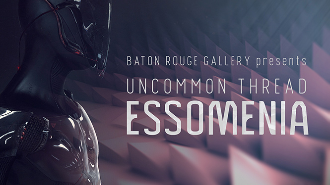 [National Juried Wearable Art Event]: Uncommon Thread: Essomenia @ Baton Rouge Gallery